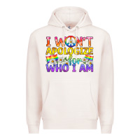 Pale Pink LGBTQ I Won't Apologize For Who I Am Premium Hoodie - BundleAndBundleShop