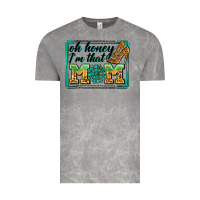 Cloud Rock oh honey i'm that mom Vintage Tee - Zillion Design Studio