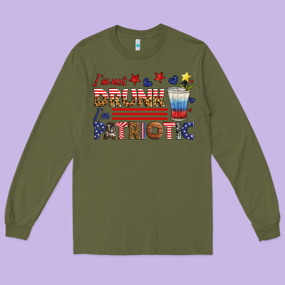 I'm Not Drunk I'm Patriotic Long Sleeve Tee Designed By Hra Design Shop