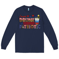 Navy i'm not drunk i'm patriotic Long Sleeve Tee - HRA Design Shop