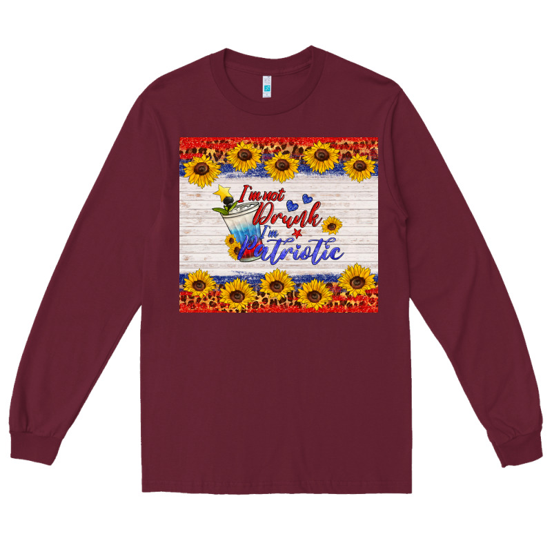 I'm Not Drunk I'm Patriotic Long Sleeve Tee by HRA Design Shop | Teevron