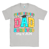 Moon Dust forget the grad dad survived class of 2024 Classic Tee - JahusDesignShop