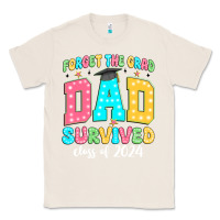 Natural forget the grad dad survived class of 2024 Classic Tee - JahusDesignShop