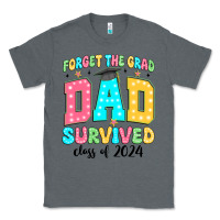 Charcoal Heather forget the grad mom survived class of 2024 Classic Tee - JahusDesignShop