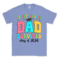 Colony Blue forget the grad mom survived class of 2024 Classic Tee - JahusDesignShop