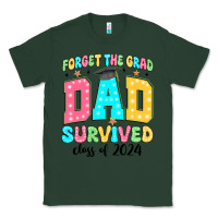 Sports Green forget the grad mom survived class of 2024 Classic Tee - JahusDesignShop