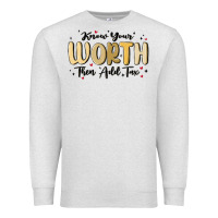 Oatmeal Heather know your worth Premium Sweatshirt - MaliasSmallBusiness