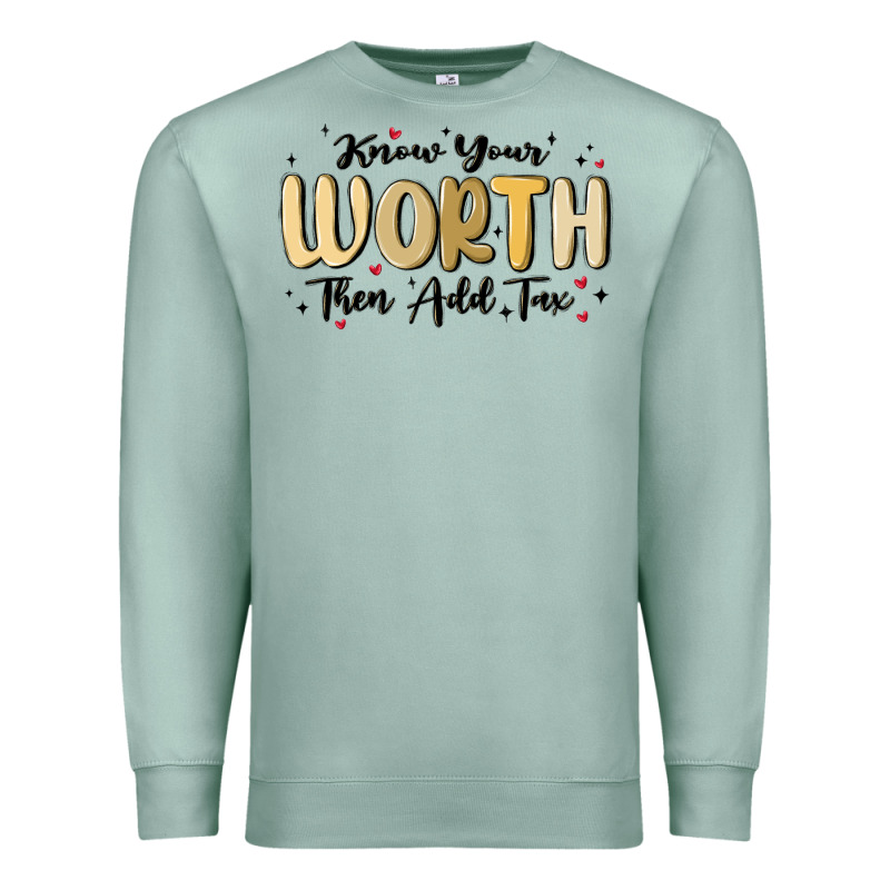 Know Your Worth Premium Sweatshirt by MaliasSmallBusiness | Teevron