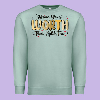 Know Your Worth Premium Sweatshirt Designed By Maliassmallbusiness