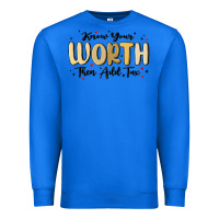 True Royal know your worth Premium Sweatshirt - MaliasSmallBusiness