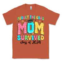 Copper forget the grad mom survived class of 2024 Classic Tee - JahusDesignShop
