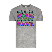 Only The Best Moms Get Promoted To Nana Vintage Tee | Teevron