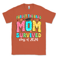 Copper forget the grad mom survived class of 2024 Classic Tee - JahusDesignShop