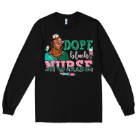 Black afro  nurse dope black Long Sleeve Tee - AdoDesignShop