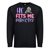 Black he fits me perfectly Premium Sweatshirt - MaliasSmallBusiness