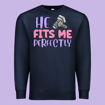 He Fits Me Perfectly Premium Sweatshirt Designed By Maliassmallbusiness