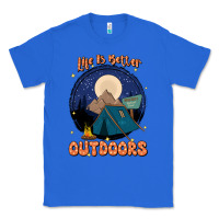 True Royal life is better outdoors Classic Tee - JahusDesignShop