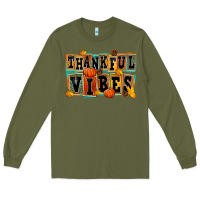 Army Green thankful vibes Long Sleeve Tee - FaDigitalArtStudio
