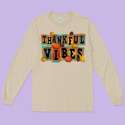 Thankful Vibes Long Sleeve Tee Designed By Fadigitalartstudio