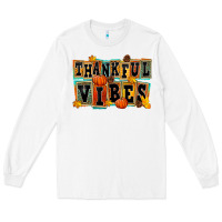 White thankful vibes Long Sleeve Tee - FaDigitalArtStudio