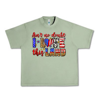 Oil Green ain't no doubt i love this land Urban Heavy Tee - Zillion Design Studio