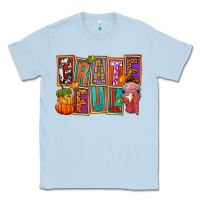 Dusty Blue grateful thanksgiving Classic Tee - FaDigitalArtStudio