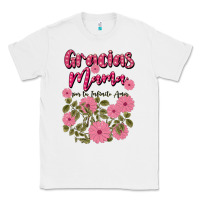 White gracias mama por tu infinito amor Classic Tee - JahusDesignShop