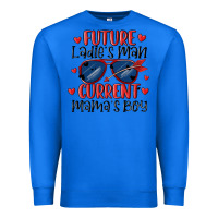 True Royal future ladies man current mamas boy Premium Sweatshirt - MaliasSmallBusiness