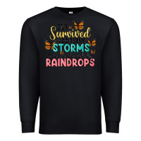 Black i have survived too many storms to be bothered by raindrops malia Premium Sweatshirt - MaliasSmallBusiness
