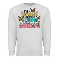 Dove Grey i have survived too many storms to be bothered by raindrops malia Premium Sweatshirt - MaliasSmallBusiness