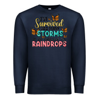 Navy i have survived too many storms to be bothered by raindrops malia Premium Sweatshirt - MaliasSmallBusiness