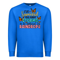 True Royal i have survived too many storms to be bothered by raindrops malia Premium Sweatshirt - MaliasSmallBusiness