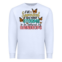 White i have survived too many storms to be bothered by raindrops malia Premium Sweatshirt - MaliasSmallBusiness
