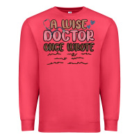 Cardinal a wise doctor once said Premium Sweatshirt - MaliasSmallBusiness