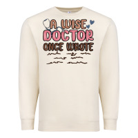 Sandshell a wise doctor once said Premium Sweatshirt - MaliasSmallBusiness