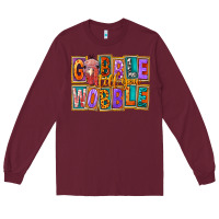 Burgundy gobble till you wobble Long Sleeve Tee - FaDigitalArtStudio