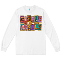 White gobble till you wobble Long Sleeve Tee - FaDigitalArtStudio