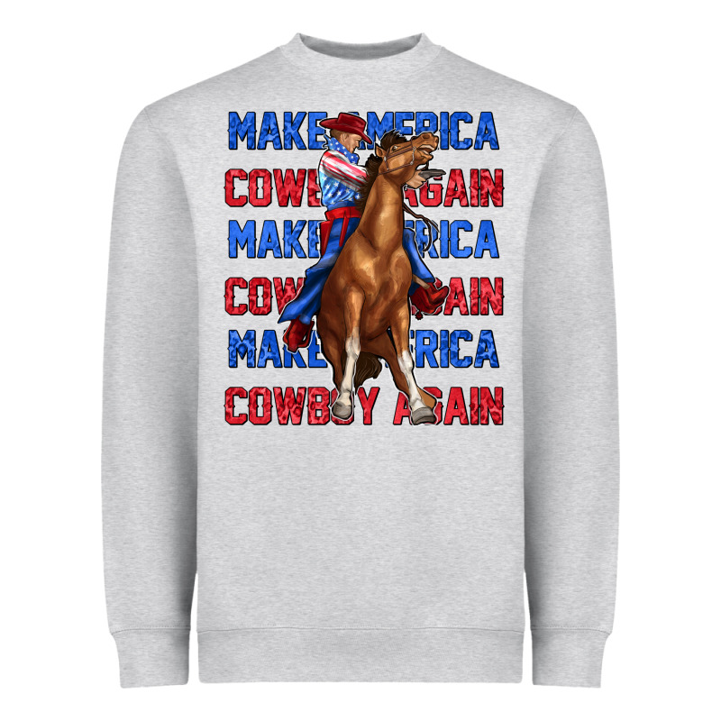 Make America Cowboy Again Heavyweight Sweatshirt by texasbilliewilder | Teevron