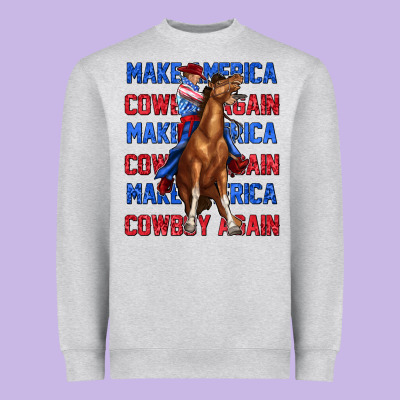 Heavyweight Sweatshirt make america cowboy again