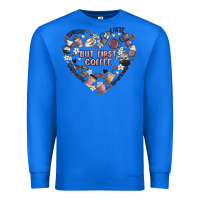 True Royal but first coffee Premium Sweatshirt - MaliasSmallBusiness