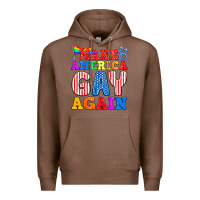 Chestnut Make America Gay Again Premium Hoodie - BundleAndBundleShop