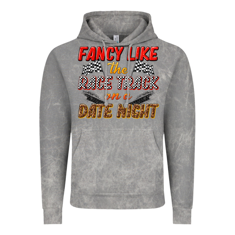 Fancy Like The Race Track On A Date Night Vintage Hoodie by texasbilliewilder | Teevron
