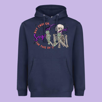 Not Enough Sage For This Sht Heavyweight Hoodie Designed By Maliassmallbusiness