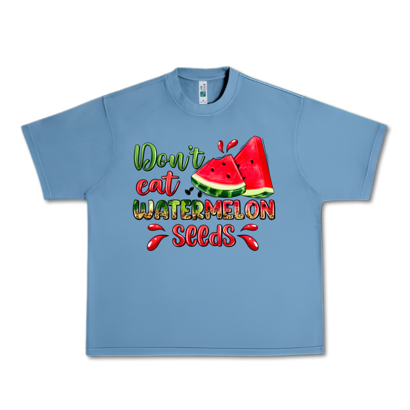 Don't Eat Watermelon Seeds Urban Heavy Tee by Zillion Design Studio | Teevron
