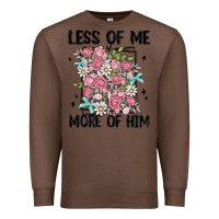 Chestnut less of me more of him Premium Sweatshirt - MaliasSmallBusiness