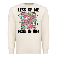 Sandshell less of me more of him Premium Sweatshirt - MaliasSmallBusiness