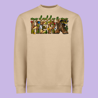 Heavyweight Sweatshirt my daddy is my hero army western