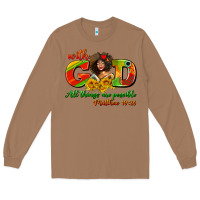 Toasted Coconut with god all things are possible juneteenth Long Sleeve Tee - AdoDesignShop