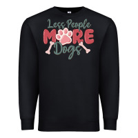 Black less people more dogs Premium Sweatshirt - MaliasSmallBusiness