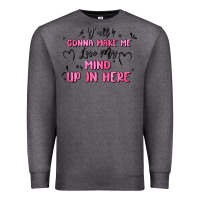 Charcoal Heather y'all gonna make me lose my mind Premium Sweatshirt - MaliasSmallBusiness